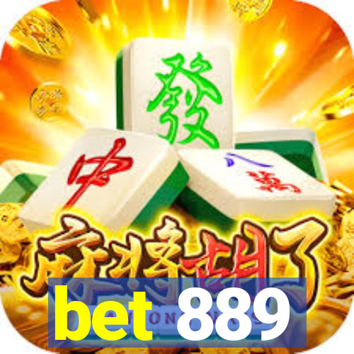 bet 889